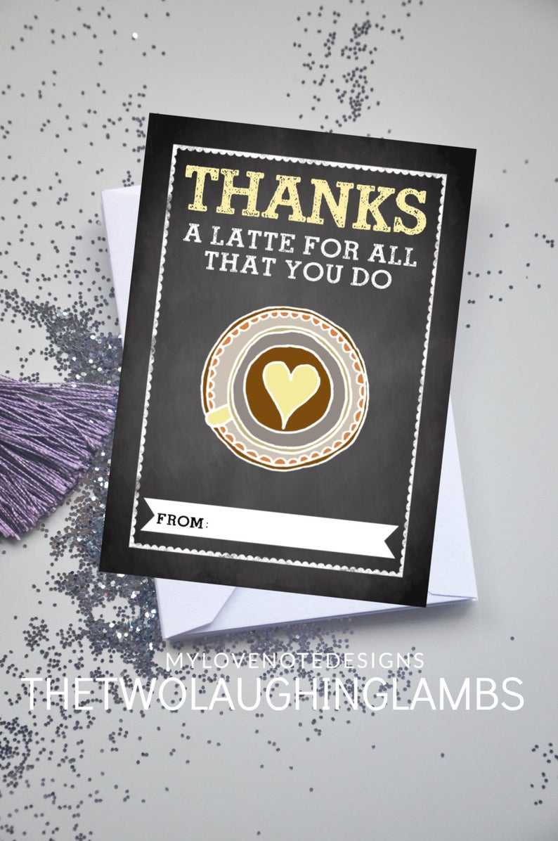 Instant Printable Teacher Appreciation Card 5X7 'thanks A Latte For All You  Do' Coffee Card Chalkboard Art Throughout Thanks A Latte Card Template