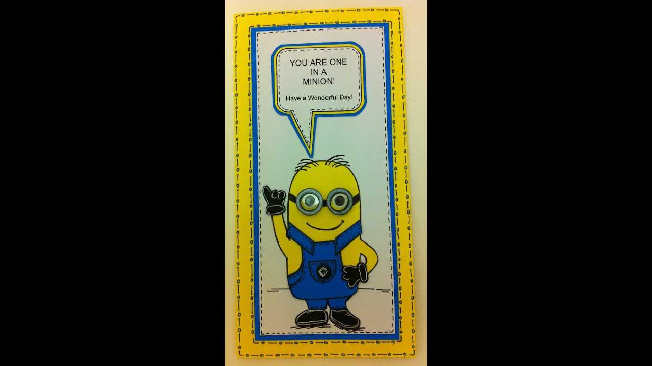 One In A Minion Birthday Card Tutorial (Email Me For Free Template) Inside Minion Card Template